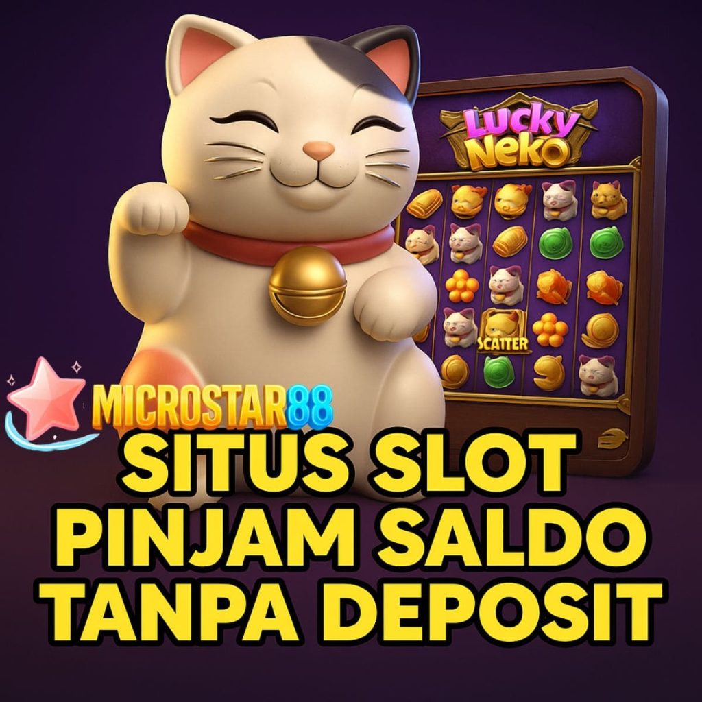 Situs Slot Pinjam Saldo Tanpa Deposit
